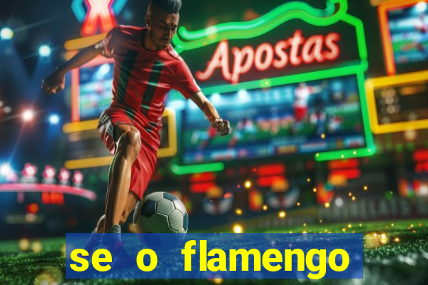 se o flamengo perder hoje o que acontece